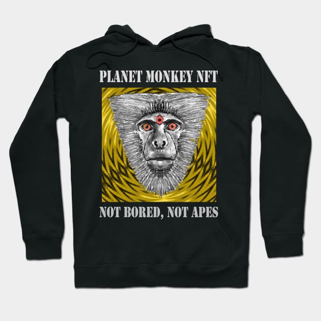 Planet Monkey Not Bored Apes Hoodie by PlanetMonkey